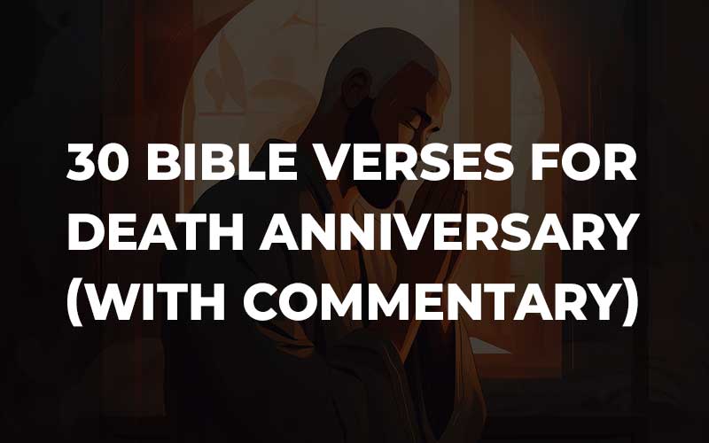 Bible Verses For Death Anniversary