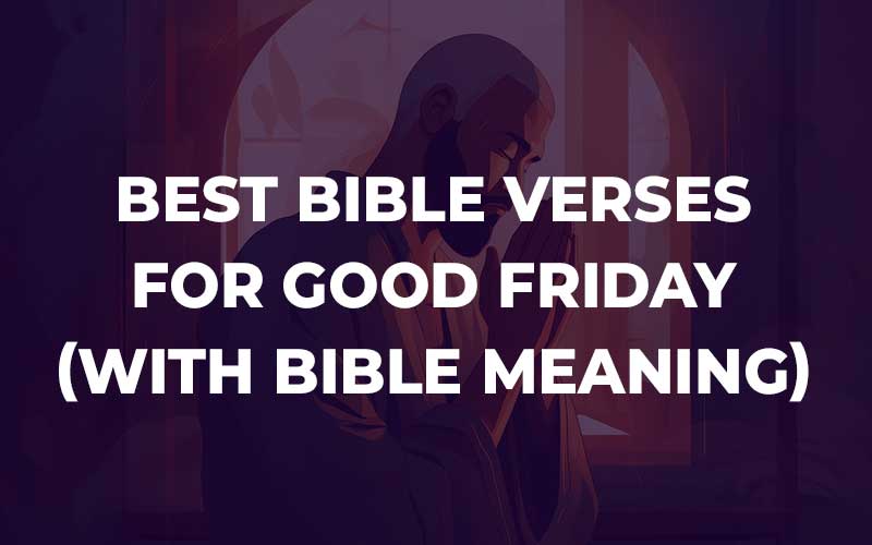 Bible Verses For Good Friday