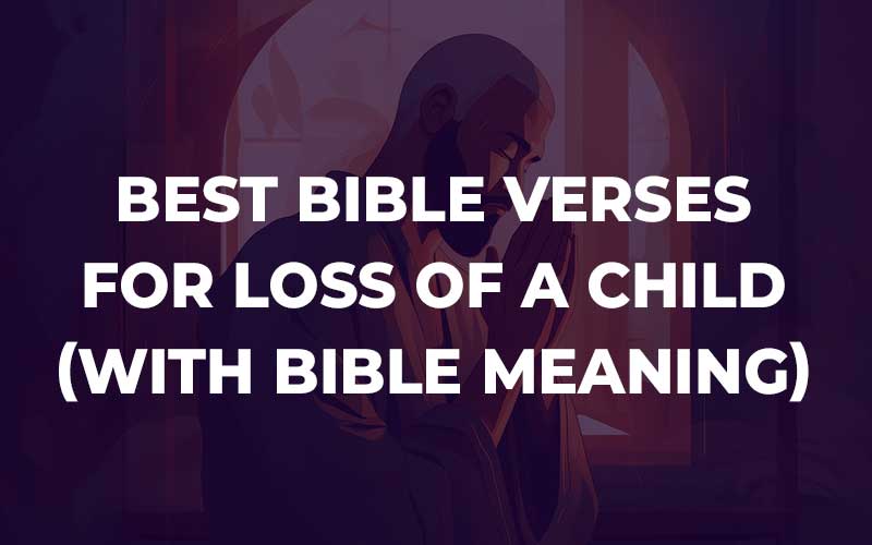 Bible Verses For Loss Of A Child