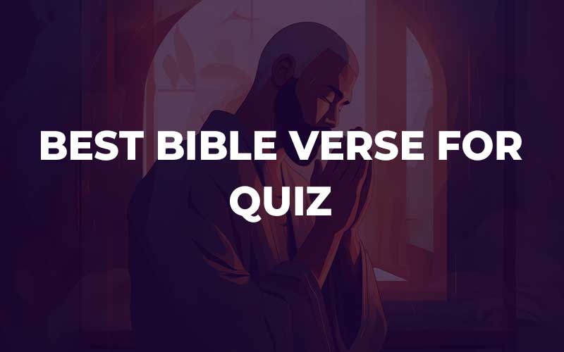 Bible Verse For Quiz