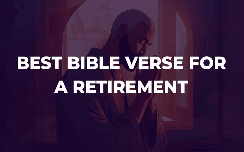 Bible Verse For A Retirement