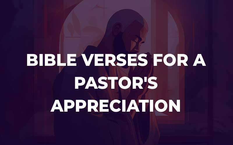Bible Verses For A Pastor'S Appreciation