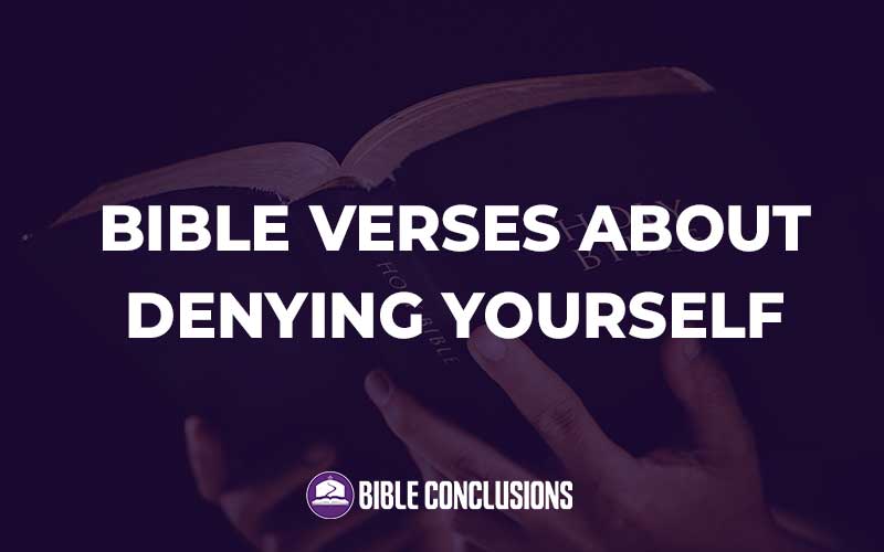 Bible Verses About Denying Yourself