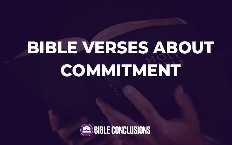 Bible Verses About Commitment