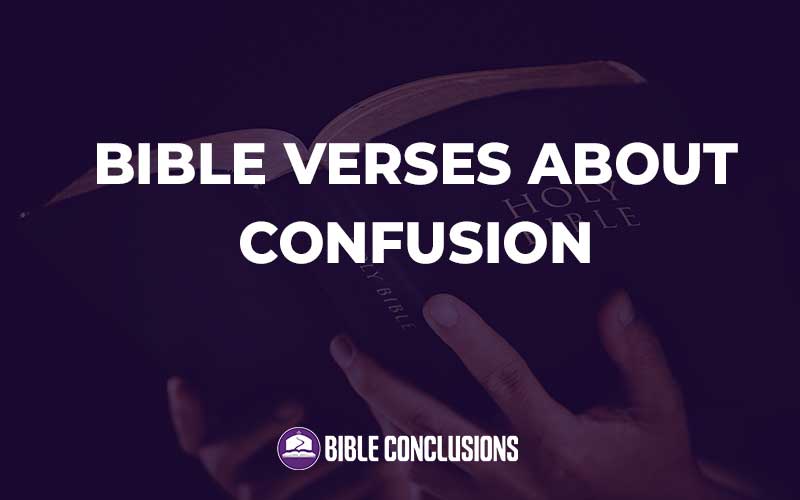 Bible Verses About Confusion