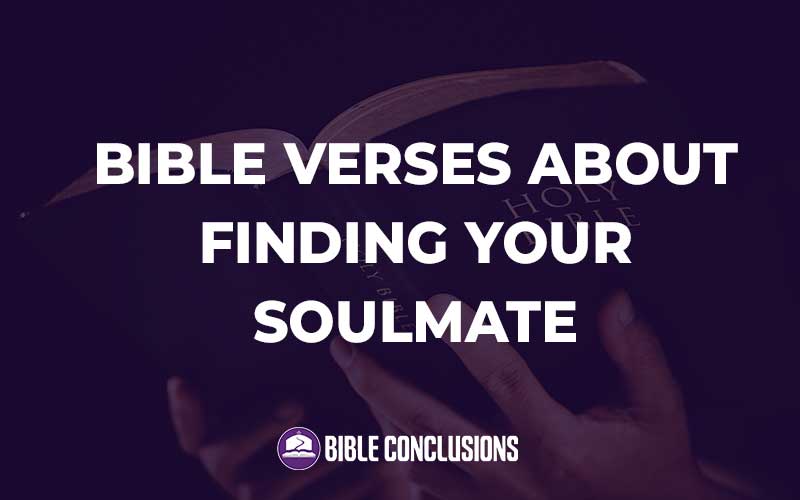 Bible Verses About Finding Your Soulmate