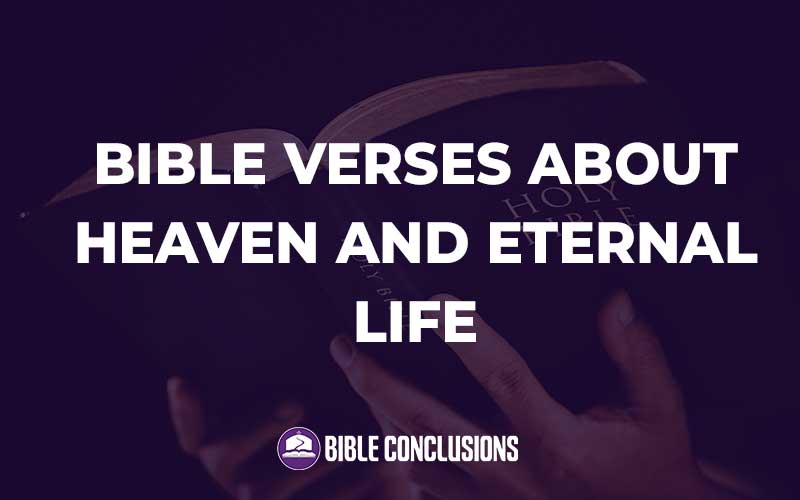 Bible Verses About Heaven And Eternal Life