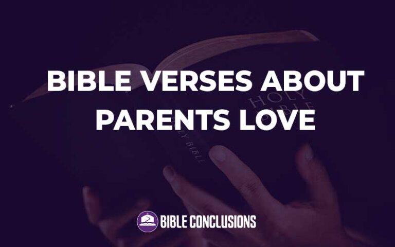 Top Bible Verses About Parents Love - bibleconclusions.com