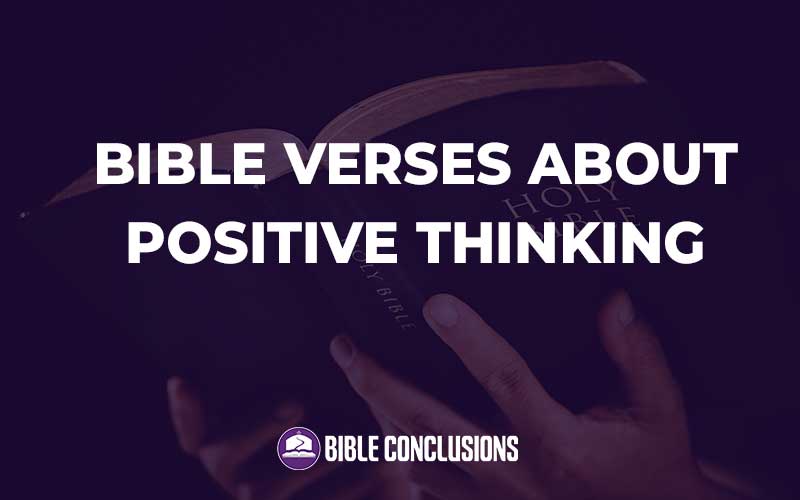 Bible Verses About Positive Thinking