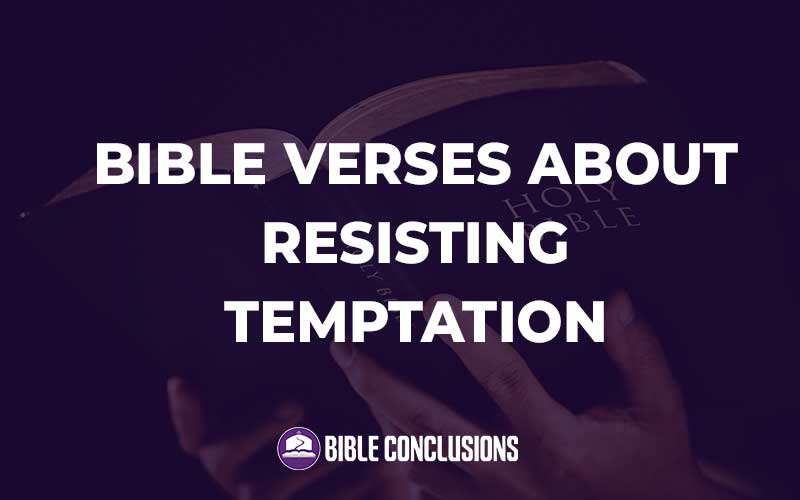 Bible Verses About Resisting Temptation