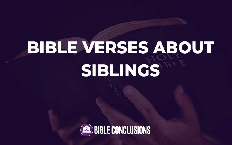Bible Verses About Siblings