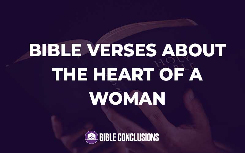 Bible Verses About The Heart Of A Woman