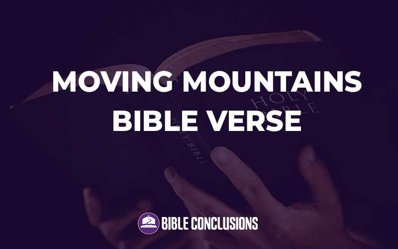 Moving Mountains Bible Verse