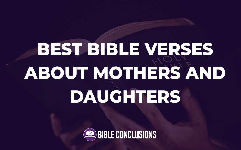 Best Bible Verses About Mothers And Daughters