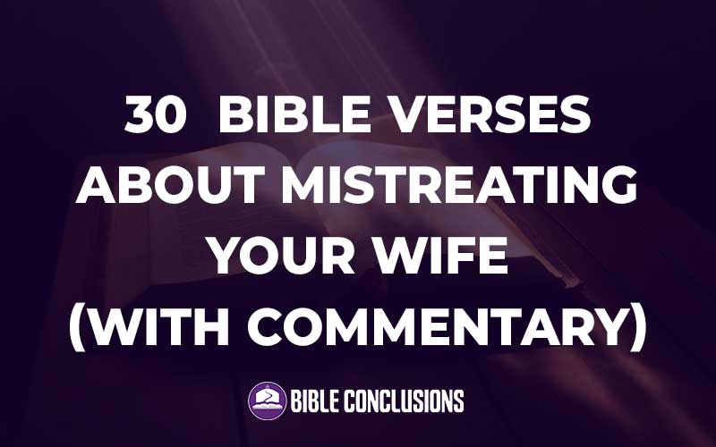 Bible Verses About Mistreating Your Wife