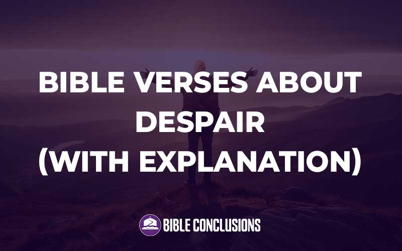 Bible Verses About Despair