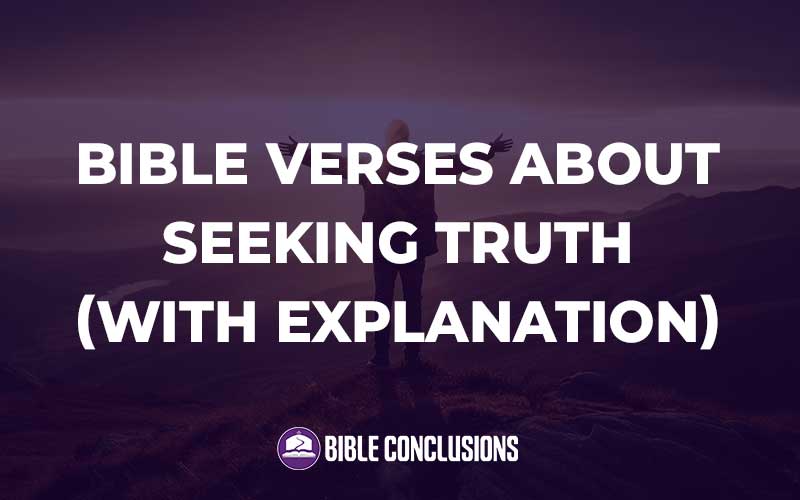 Bible Verses About Seeking Truth