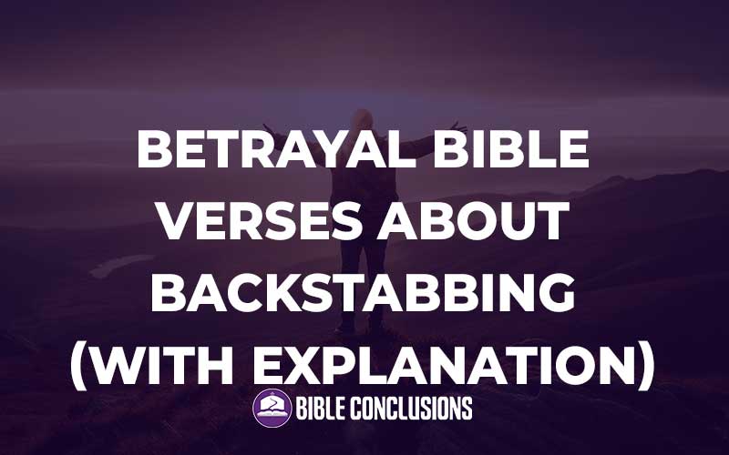 Betrayal Bible Verses About Backstabbing