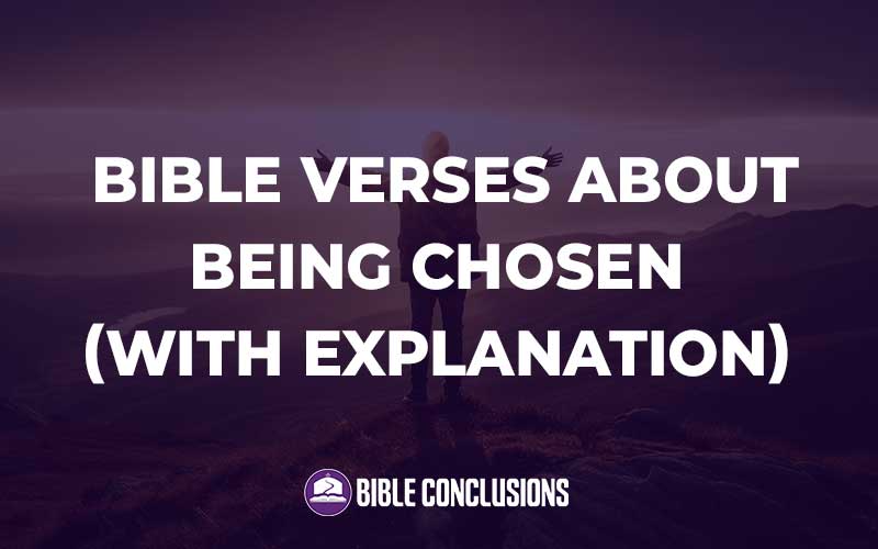 Bible Verses About Being Chosen