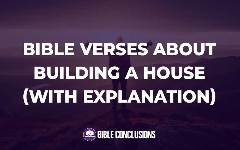 Bible Verses About Building A House