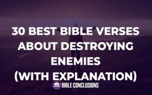 30 Powerful Best bible verses about enemies (Full Commentary ...