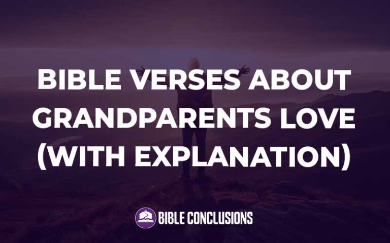 30 bible verses about grandparents love - bibleconclusions.com