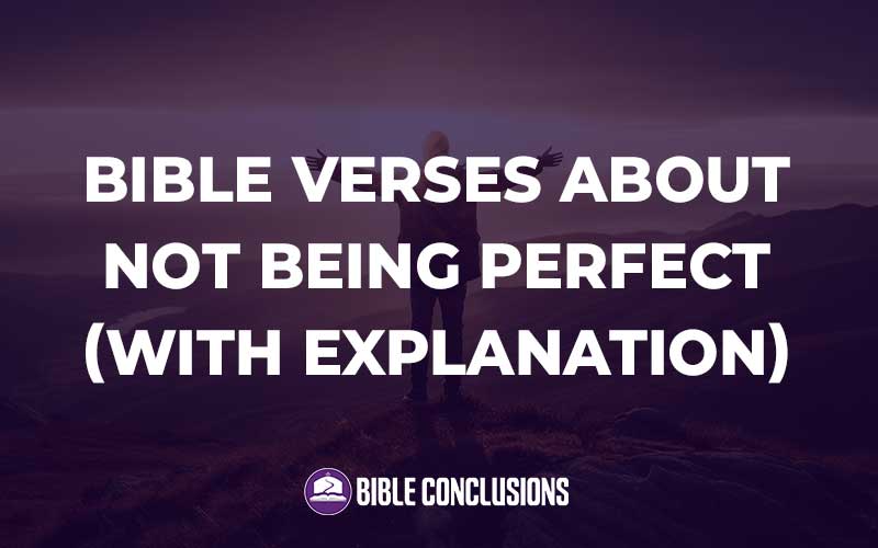 Bible Verses About Not Being Perfect