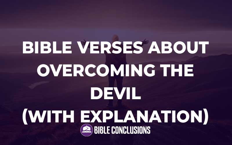 Bible Verses About Overcoming The Devil