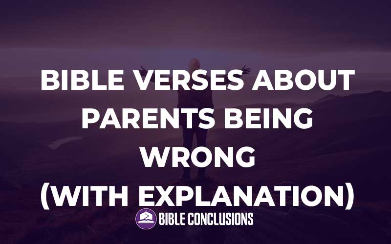 Bible Verses About Parents Being Wrong