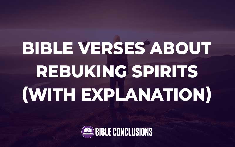 Bible Verses About Rebuking Spirits