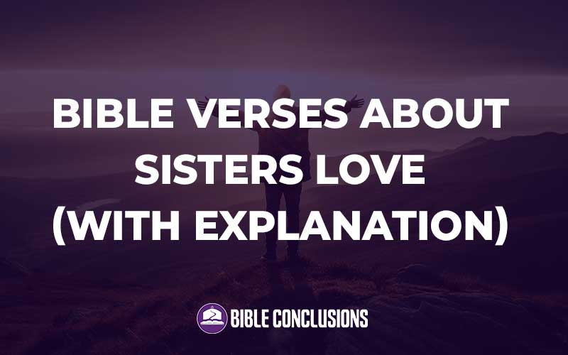 Bible Verses About Sisters Love