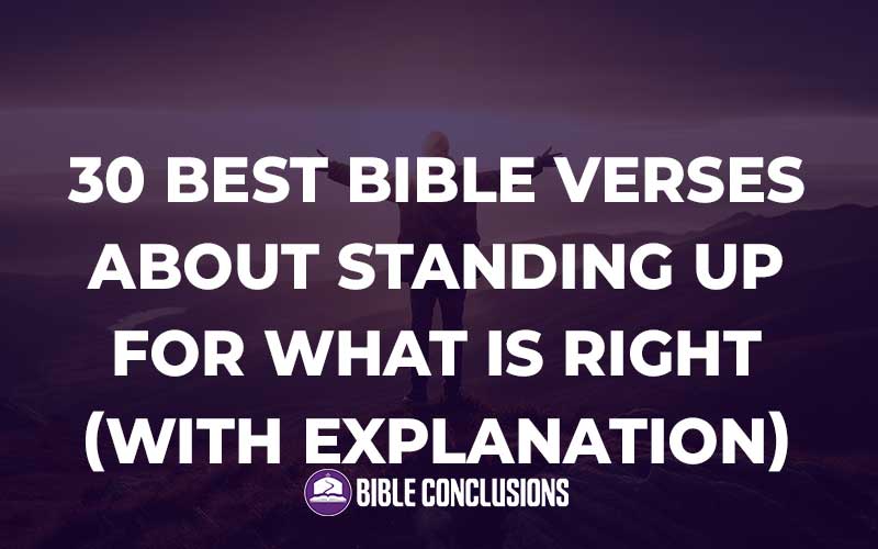 Bible Verses About Standing Up For What Is Right