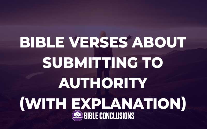 Bible Verses About Submitting To Authority