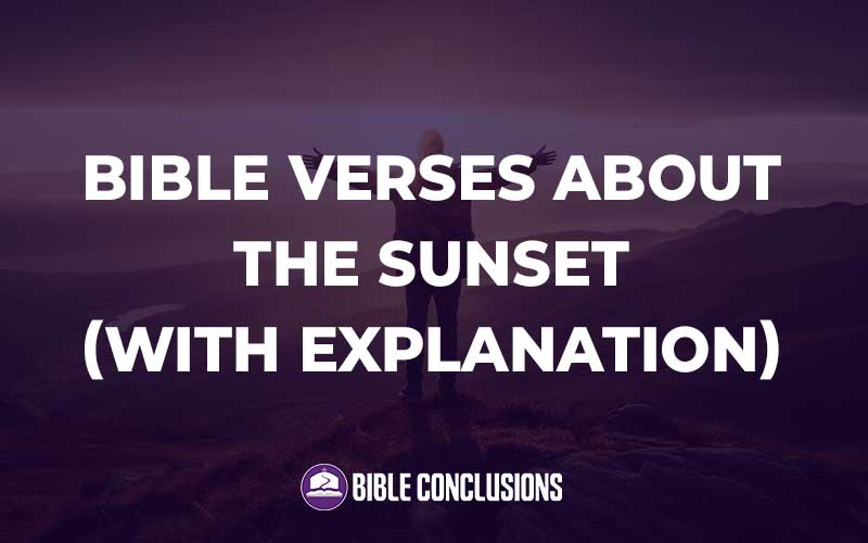 Bible Verses About The Sunset