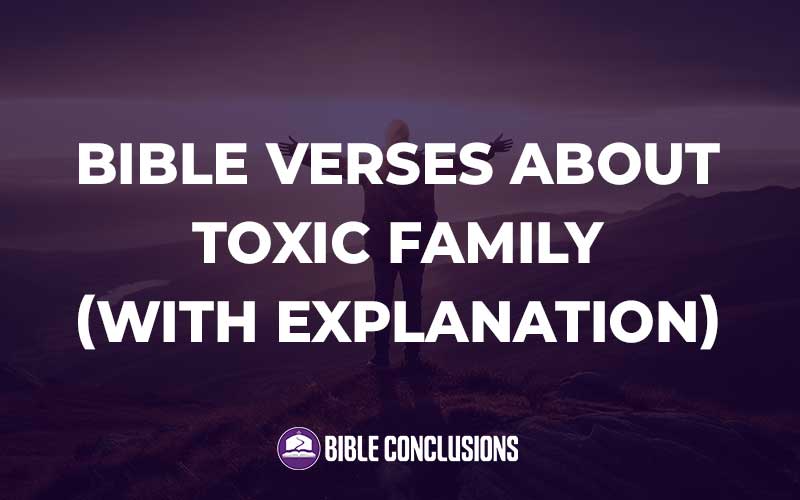 Bible Verses About Toxic Family