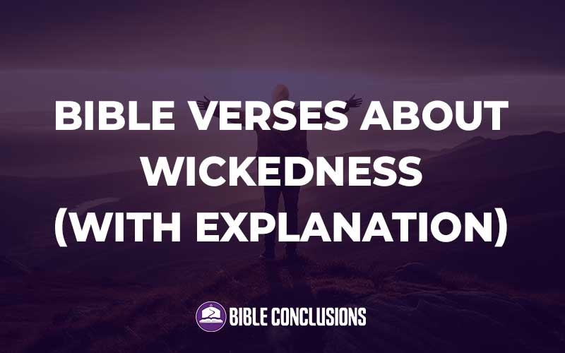 Bible Verses About Wickedness