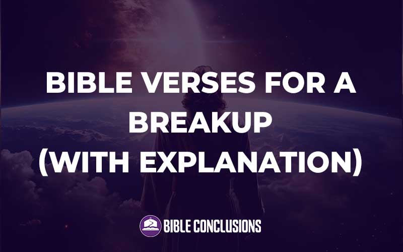 Bible Verses For A Breakup