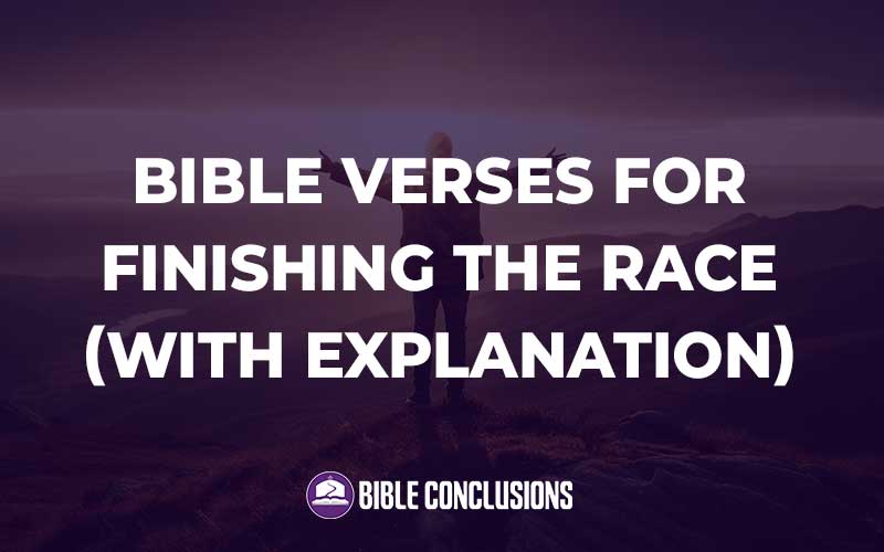 Bible Verses For Finishing The Race