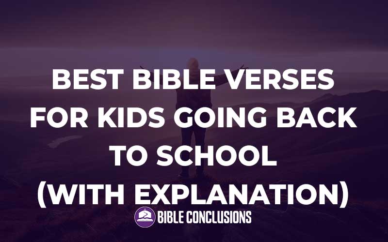 Best Bible Verses For Kids Going Back To School