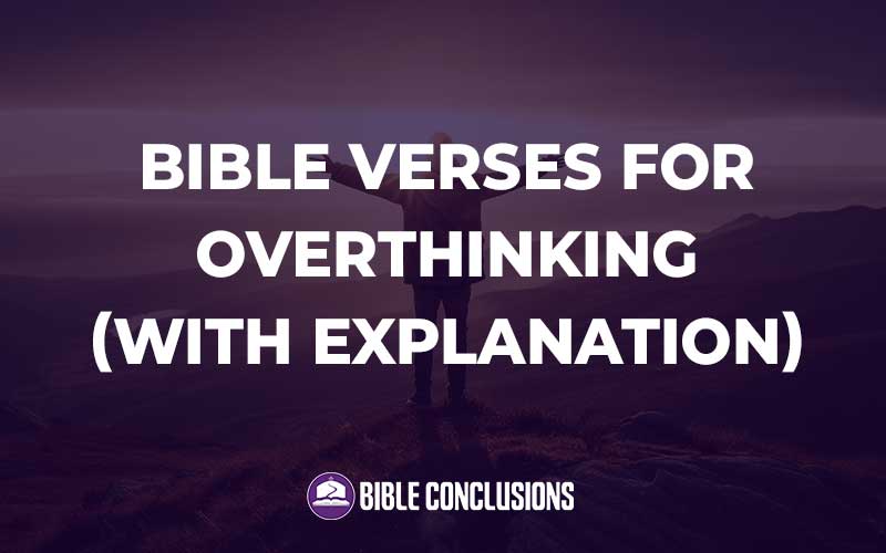 Bible Verses for Overthinking