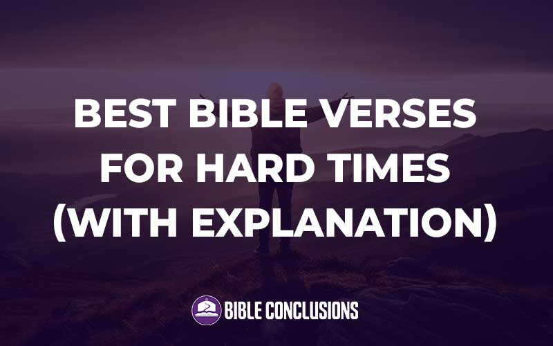 Bible Verses For Hard Times