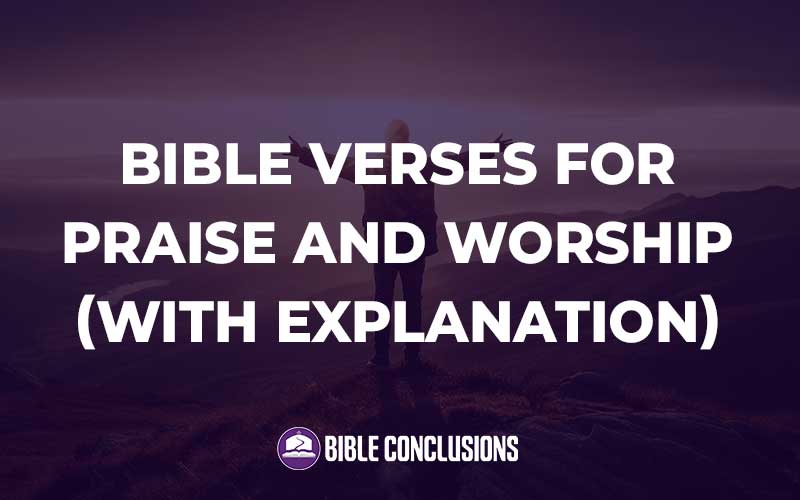 Bible Verses For Praise And Worship