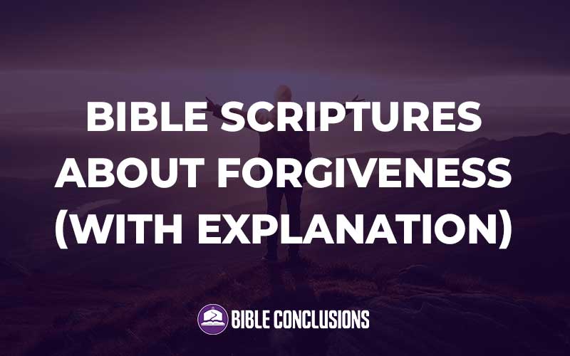 Bible Scriptures About Forgiveness