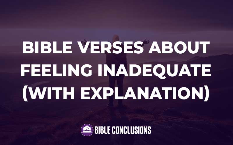 Bible Verses About Feeling Inadequate