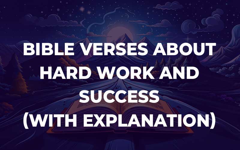 Bible Verses About Hard Work And Success