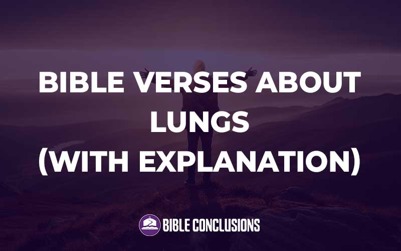 Bible Verses About Lungs