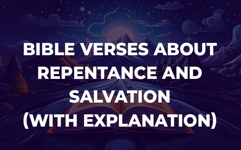 Bible Verses About Repentance And Salvation