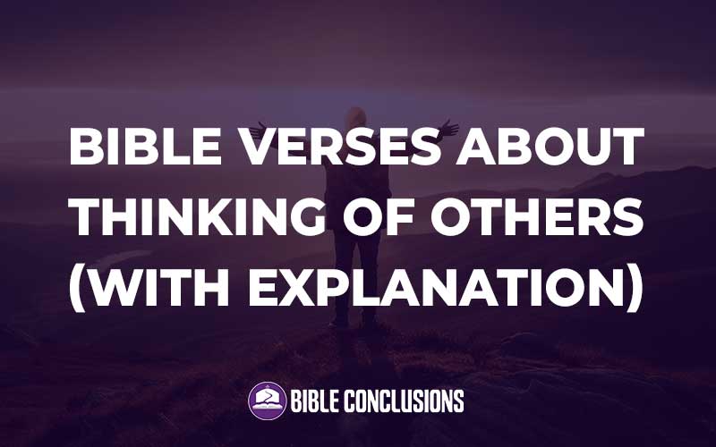 Bible Verses About Thinking Of Others