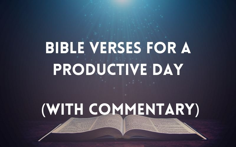 Bible Verses For A Productive Day