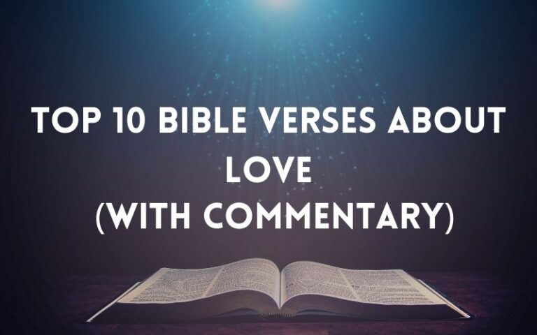 30 Powerful Top 10 Bible Verses About Love (With Commentary ...